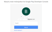 Cara Daftar Developer Google Play & Rilis Aplikasi