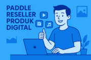 Paddle: Jual Software, Produk Digital, Jadi Reseller Tanpa Ribet
