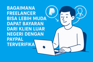 dapat Bayaran Freelancer dengan PayPal Terverifikasi